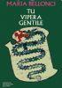 Tu vipera gentile