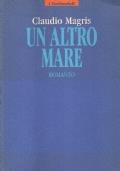 Un Altro Mare - Claudio Magris - copertina