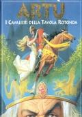 Artu’. I Cavalieri Della Tavola Rotonda - copertina