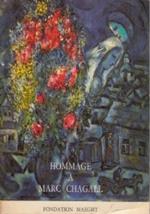 HOMMAGE A MARC CHAGALL. Oeuvres de 1947-1967