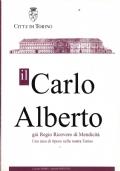 Il Carlo Alberto già Regio Ricovero Di Mendicità Una casa di riposo nella nostra Torino