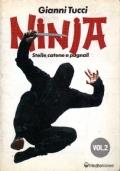 Ninja. Stelle, catene, pugnali. vol. 2 - Gianni Tucci - copertina