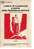Lettere di condannati a morte della Resistenza italiana (8 settembre 1943 - 25 aprile 1945)