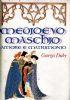 MEDIOEVO MASCHIO. Amore e matrimonio
