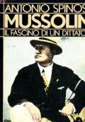 Mussolini - Il Fascino Di Un Dittatore - Antonio Spinosa - copertina
