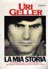 La mia storia - Uri Geller - copertina