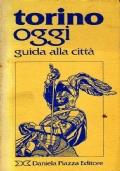 TORINO OGGI. Guida alla città