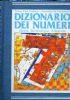 Dizionario dei numeri. Storia, simbologia, allegoria - copertina