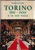 Torino ieri - oggi e le sue valli - Piera Condulmer - copertina