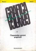 GRAFICA E GRAFICA. Cinquantadue percorsi progettuali. Cinquantadue progettisti grafici dell’AIAP Lombardia - copertina