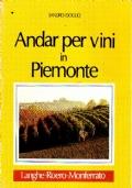 Andar per vini in Piemonte. Langhe - Roero - Monferrato - Sandro Doglio - copertina