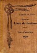 Premier livre de lecture. Cours élémentaire