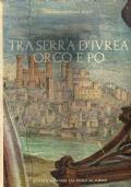 Tra Serra D’Ivrea Orco E Po