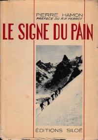 Le signe du pain ou La montée de l’Offertoire - copertina