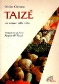 Taizé un senso alla vita