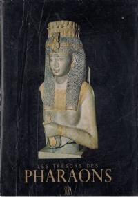 Les Trésors des pharaons. Les hautes époques le nouvel empire les basses époques - copertina