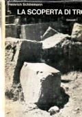 La scoperta di Troia - Heinrich Schliemann - copertina