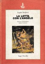 La lotta con l’angelo - Giacomo De Benedetti critico - letterario