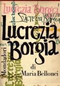 LUCREZIA BORGIA La sua vita e i suoi tempi