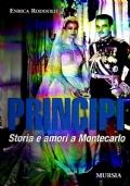 PRINCIPI storia e amori a Montecarlo