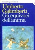 Gli Equivoci Dell’Anima - Umberto Galimberti - copertina
