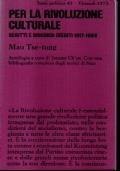 PER LA RIVOLUZIONE CULTURALE Scritti e discorsi inediti 1917-1969