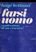FARSI UOMO. Confessioni di un vescovo - Luigi Bettazzi - copertina