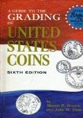 A guide to the grading of united states coins