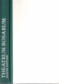 Theatrum rosarum - Le rose antiche - copertina