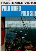 Polo Nord Polo Sud - Paul-Emile Victor - copertina