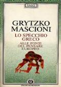 Lo SPECCHIO GRECO. Alle fonti del pensare europeo