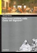 Che cosa avviene nella cena del signore? - Michael Welker - copertina