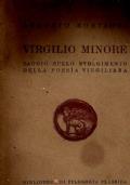 Virgilio Minore. Saggio Sullo Svolgimento Della Poesia Virgiliana. Seconda Edizione Riveduta E Ampliata