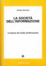 La società dell’informazione. Il sistema dei media nel novecento