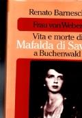 Frau Von Weber. Vita e morte di Mafalda di Savoia a Buchenwald - Renato Barneschi - copertina