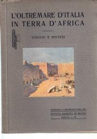 L’oltremare d’Italiain terra d’Africa Visioni e sintesi - copertina