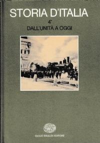 STORIA D’ITALIA. volume 4 tomo 1 . Dall’unità a oggi - copertina