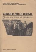 Arnad in Valle d’Aosta. Quasi un secolo di memoria - copertina