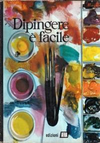 Dipingere è facile. Volume 1 - copertina