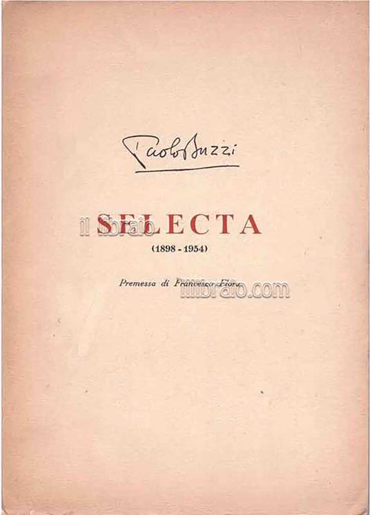 Selecta (1898 - 1954). Poesie e prose edite e inedite - copertina