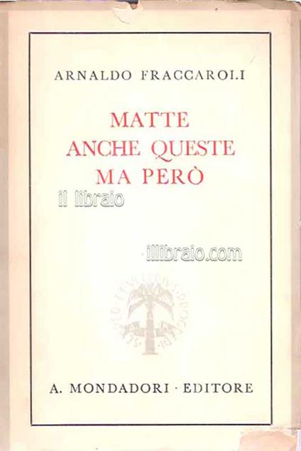 Matte anche queste ma però.. - A. Fraccaroli - copertina