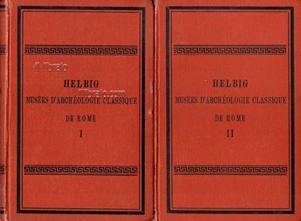 Guide dans les musées d'archéologie classique de Rome - W. Helbig - copertina