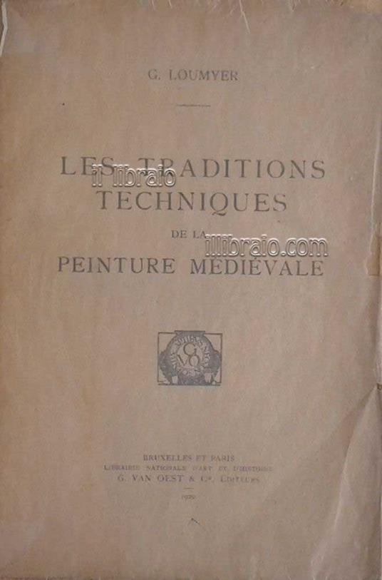 Les traditions techniques de la peinture medievale - copertina