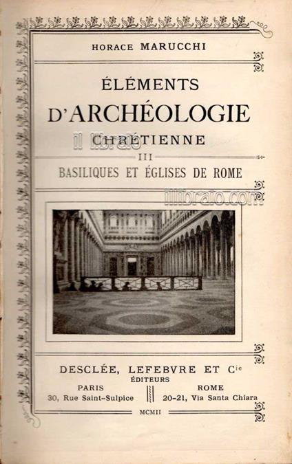 Elements d'archeologie chretienne III: basiliques et eglises de Rome - copertina