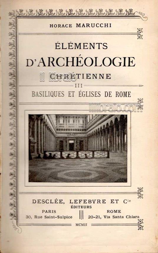 Elements d'archeologie chretienne III: basiliques et eglises de Rome - copertina