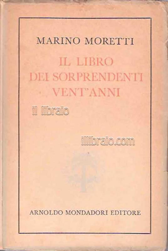 Il libro dei sorprendenti vent'anni (via Laura) - M. Moretti - copertina