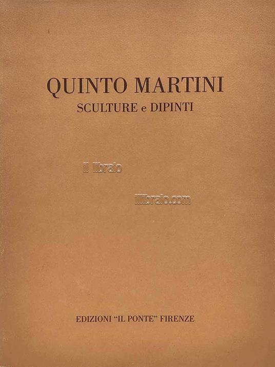 Quinto Martini. Sculture e dipinti - copertina