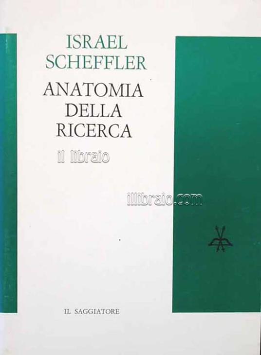 Anatomia della ricerca. Studi filosofici nella teoria della scienza - copertina