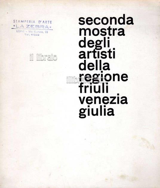 Seconda mostra degli artisti della regione Friuli Venezia Giulia - copertina