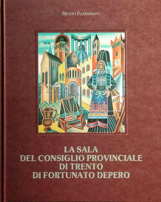 La Sala del Consiglio Provinciale di Trento di Fortunato Depero - copertina